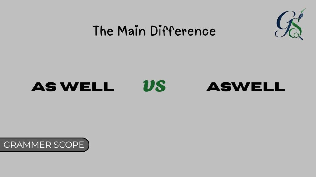 As Well vs Aswell