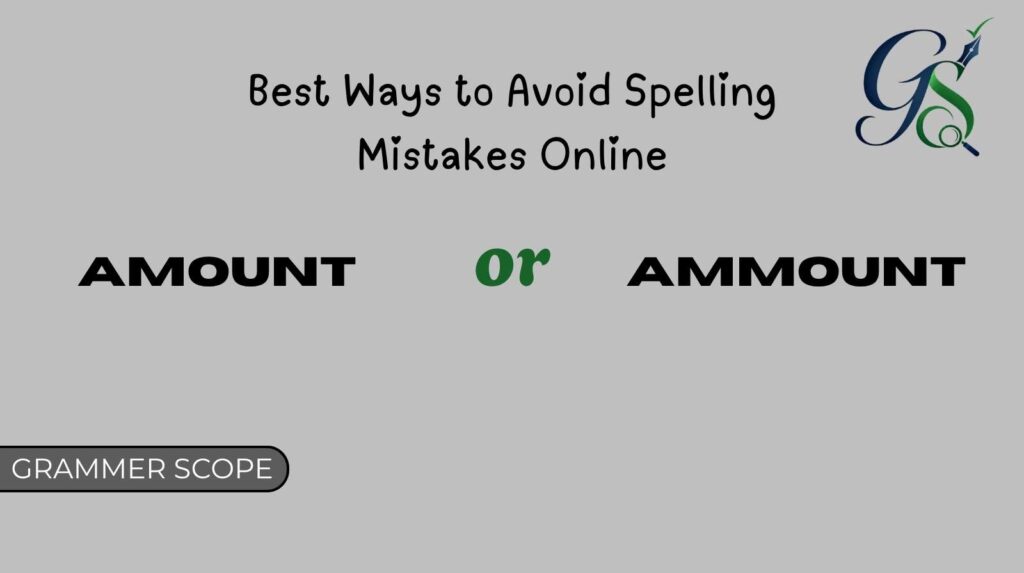 Best Ways to Avoid Spelling Mistakes Online