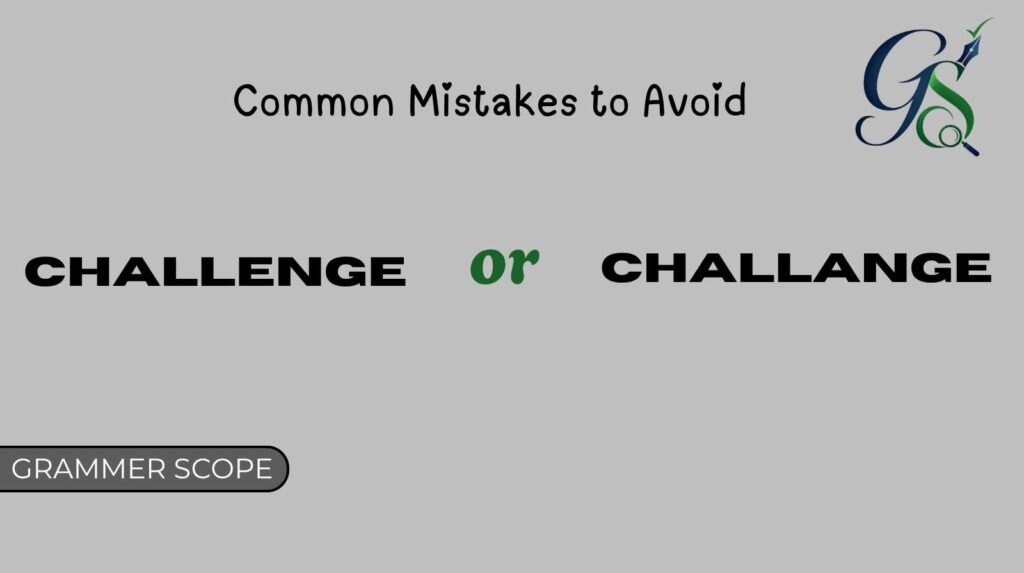 Challenge or Challange