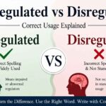 Dysregulated vs Disregulated Correct Usage Explained