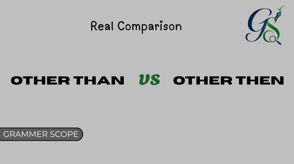 Other Than vs Other Then