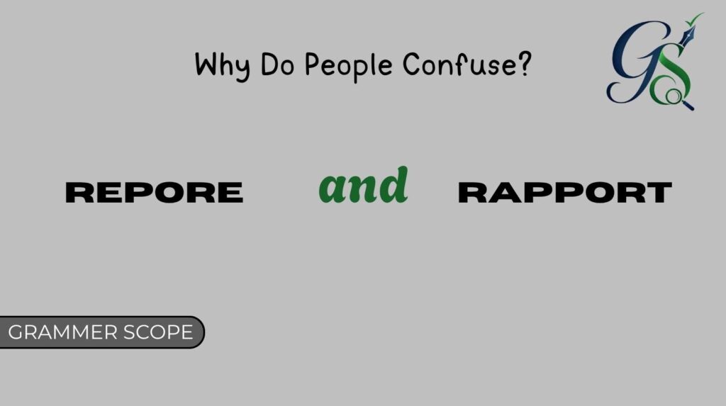 Repore and Rapport