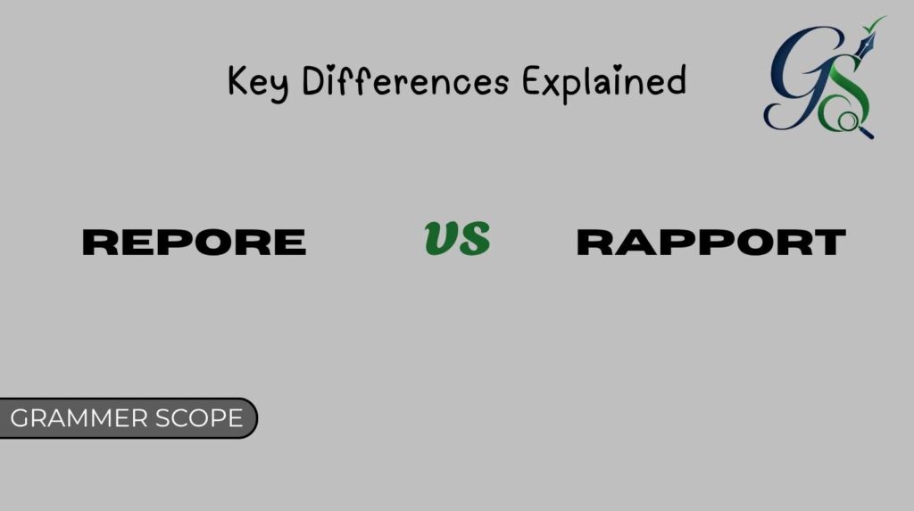 Repore vs Rapport