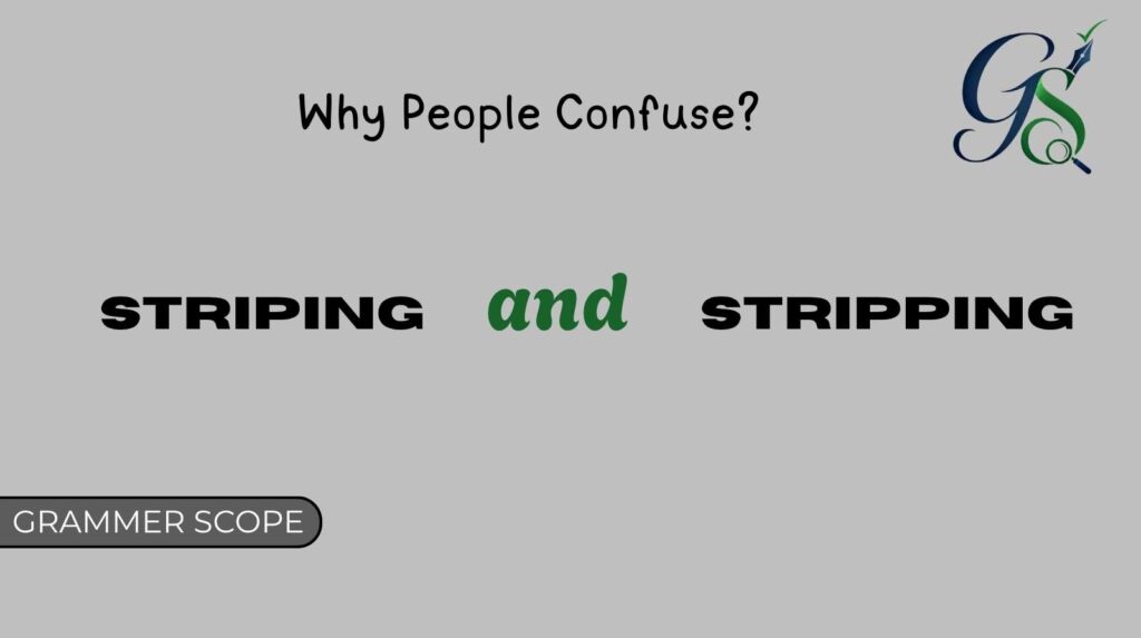 Striping And Stripping