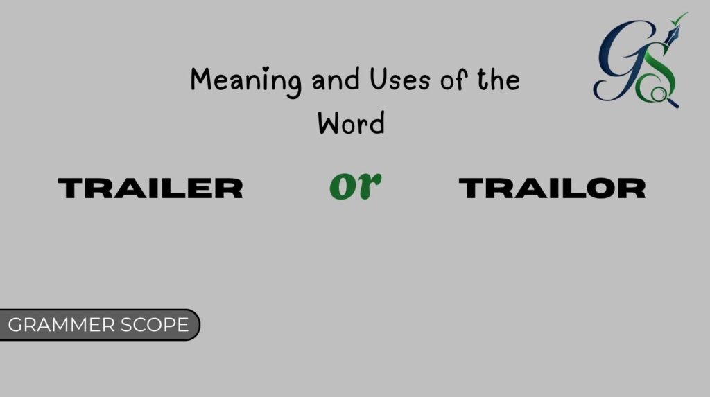 Trailer or Trailor