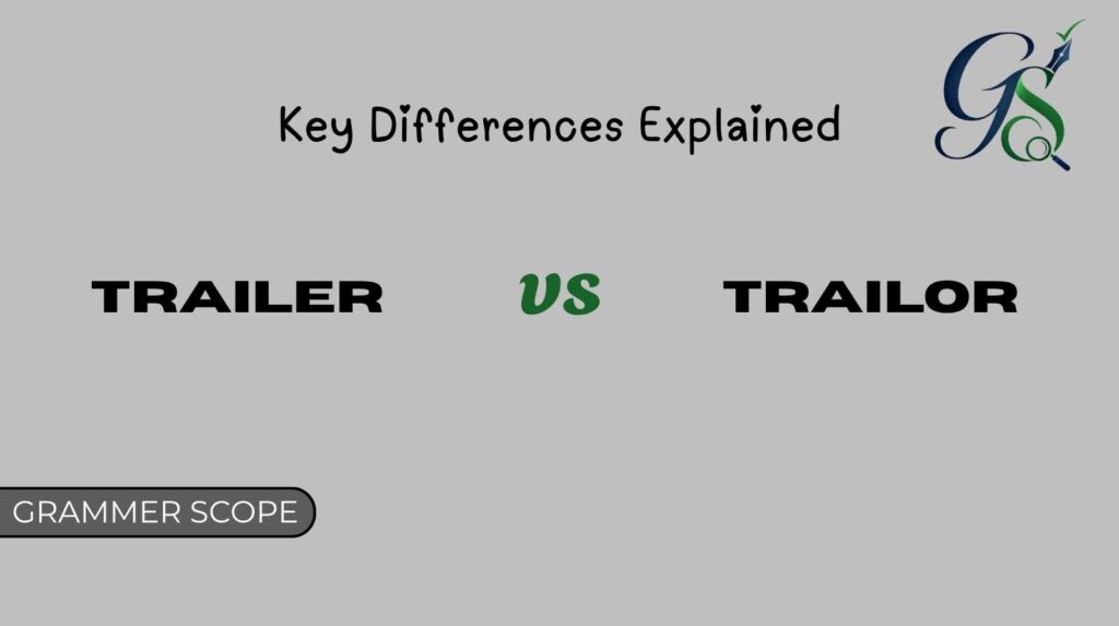 Trailer vs Trailor