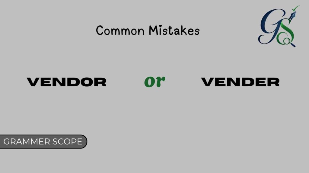 Vendor or Vender