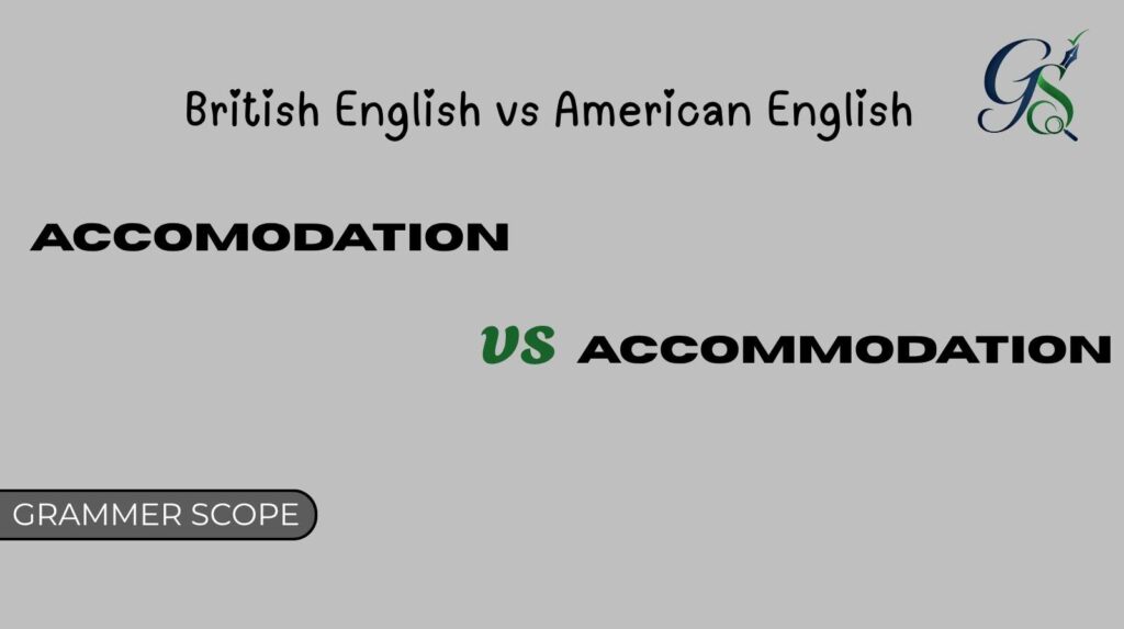 Accomodation vs Accommodation