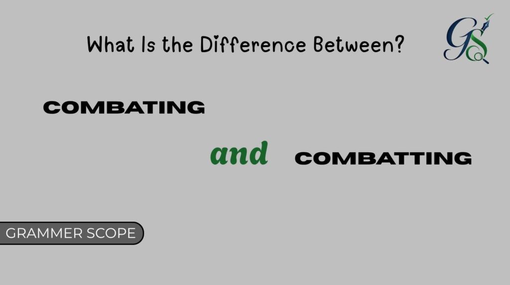 Combating And Combatting
