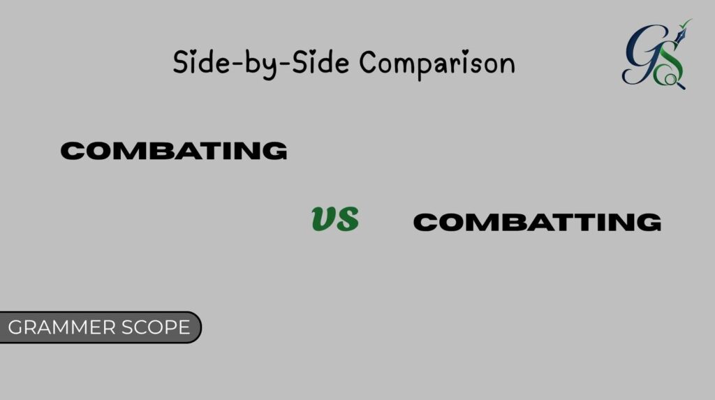 Combating vs Combatting