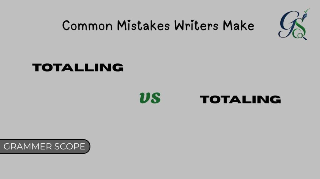 Totalling vs Totaling