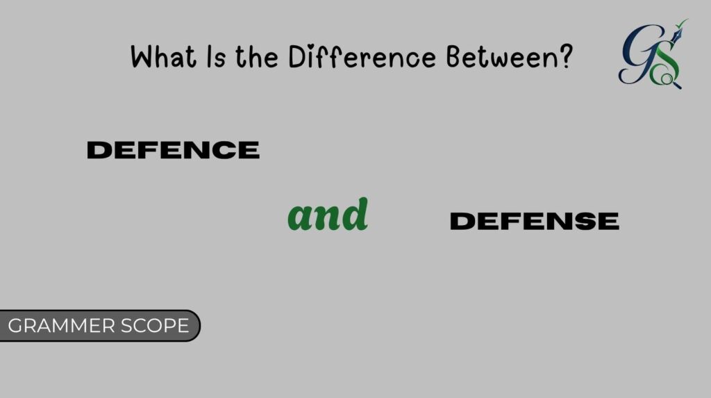 Defence And Defense