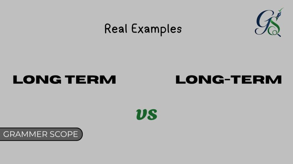 Long Term vs Long-Termes
