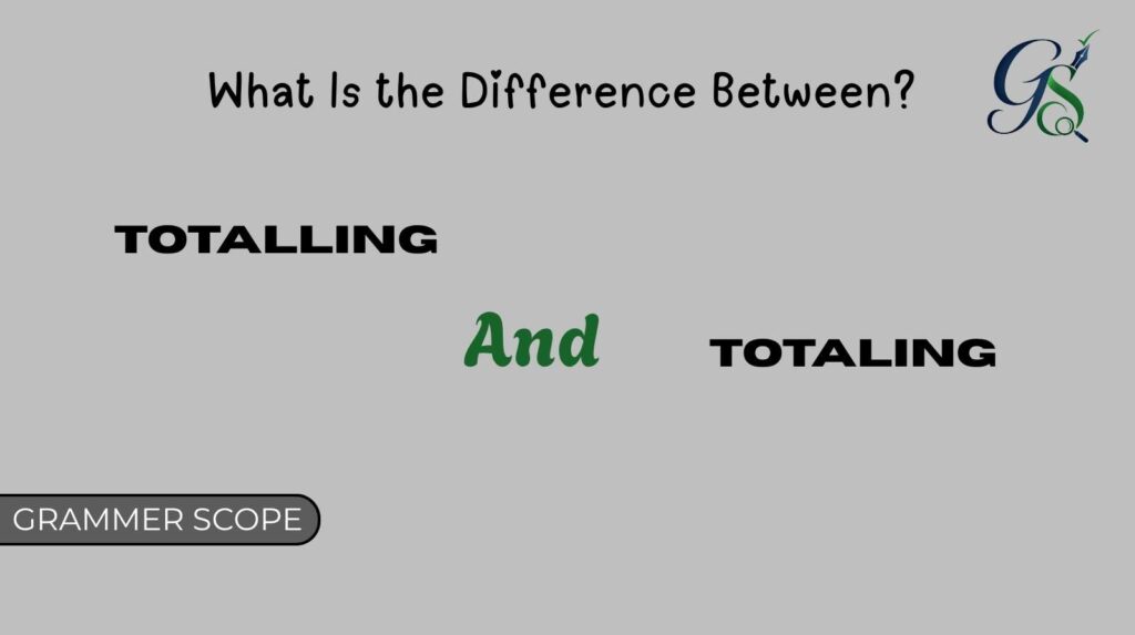 Totalling And Totaling