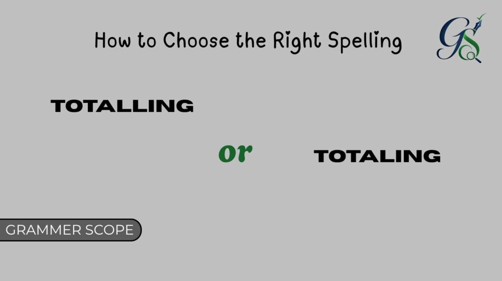 Totalling or Totaling