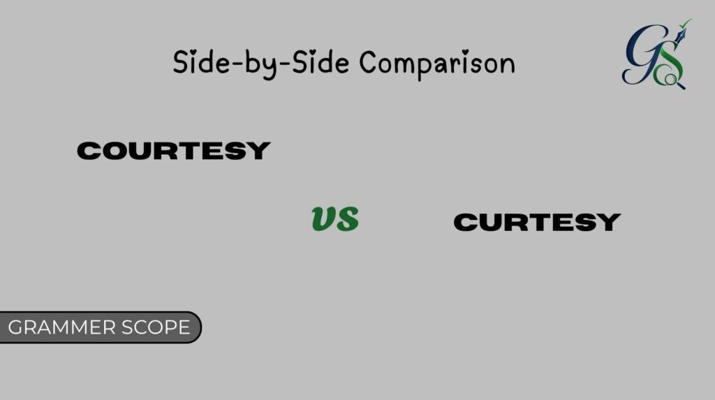 Courtesy vs Curtesy
