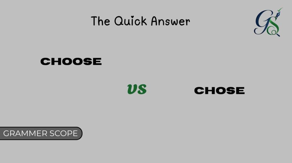 Choose vs Chose