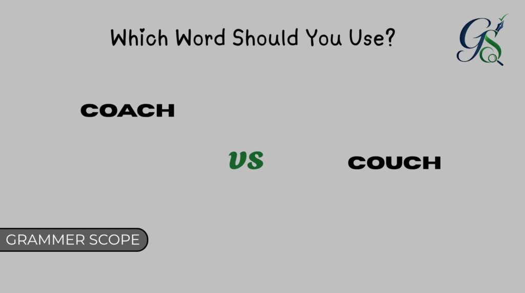 Coach vs Couch