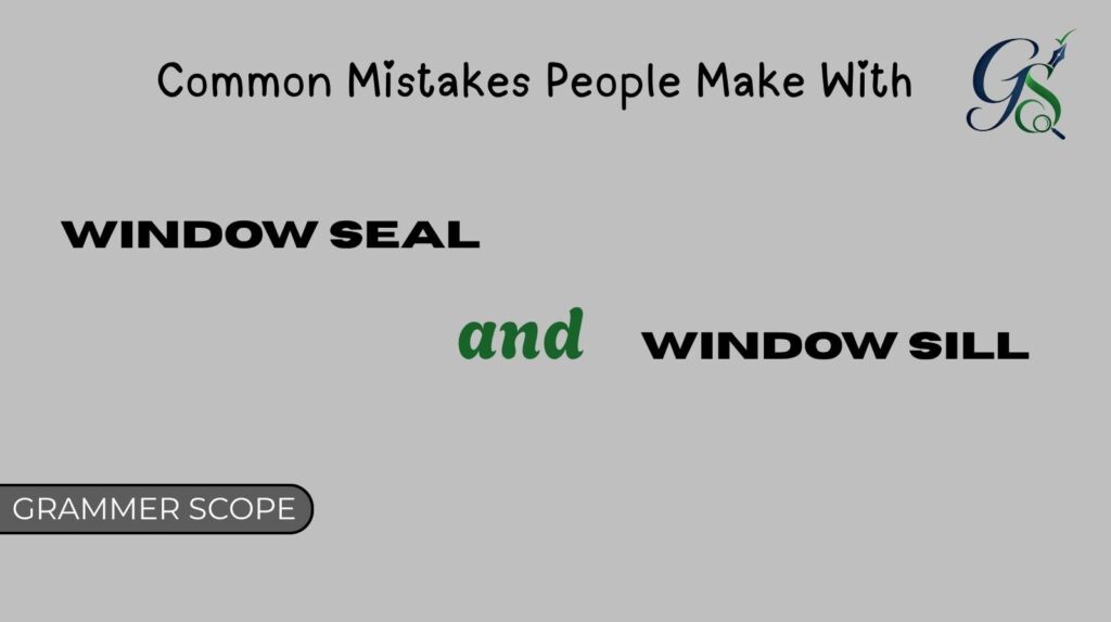 Window Seal and Window Sill