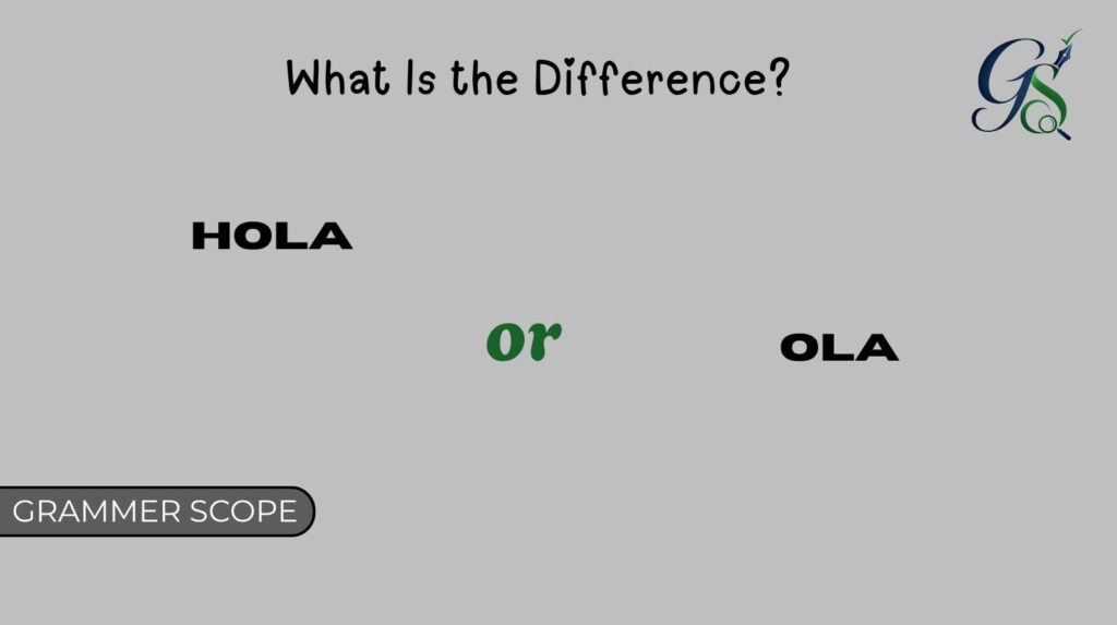 Hola or Ola