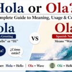 Hola or Ola The Complete Guide To Meaning, Usage And Confusion