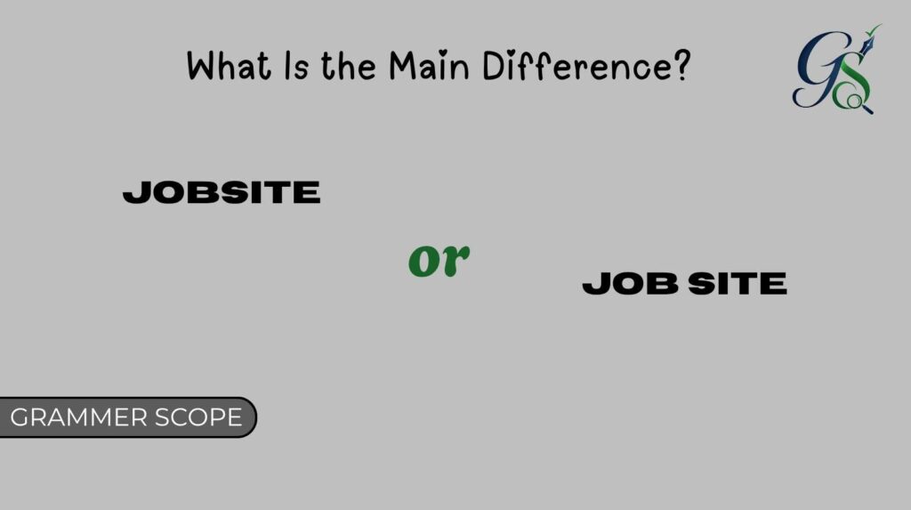 Jobsite or Job Site