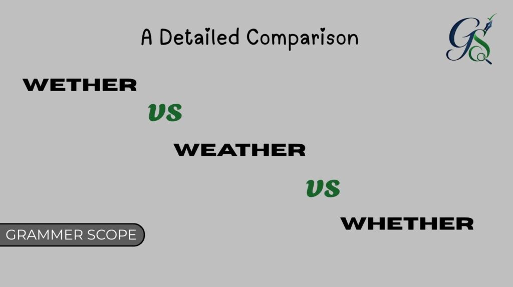 Wether vs Weather vs Whether