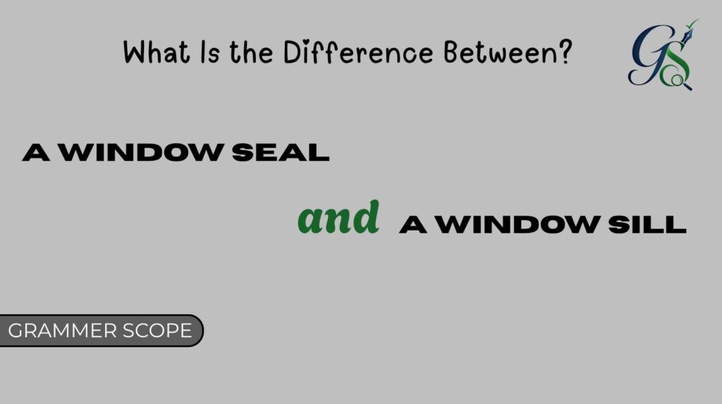 Window Seal and Window Sill
