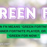 Green FN Meaning
