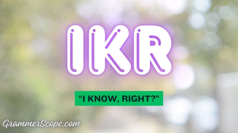 IKR Meaning