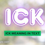 Ick Meaning in Text