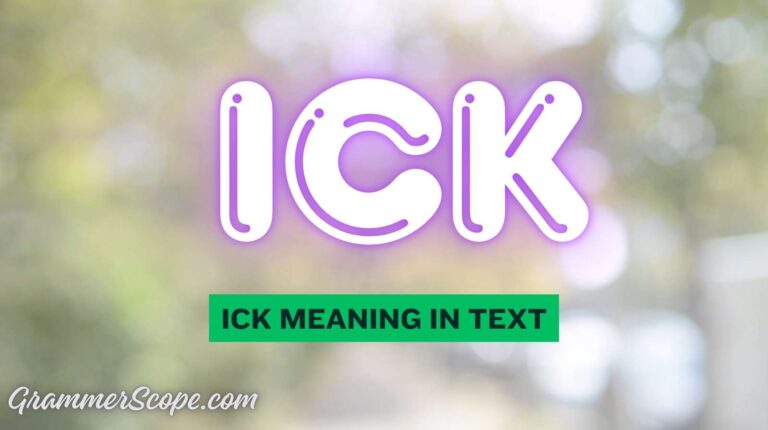 Ick Meaning in Text