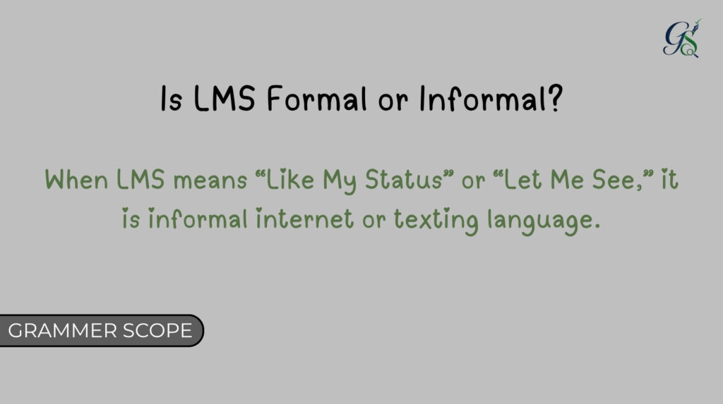 Is LMS Formal or Informal?