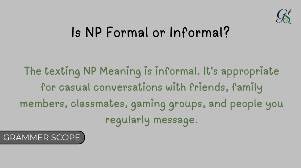 Is NP Formal or Informal?