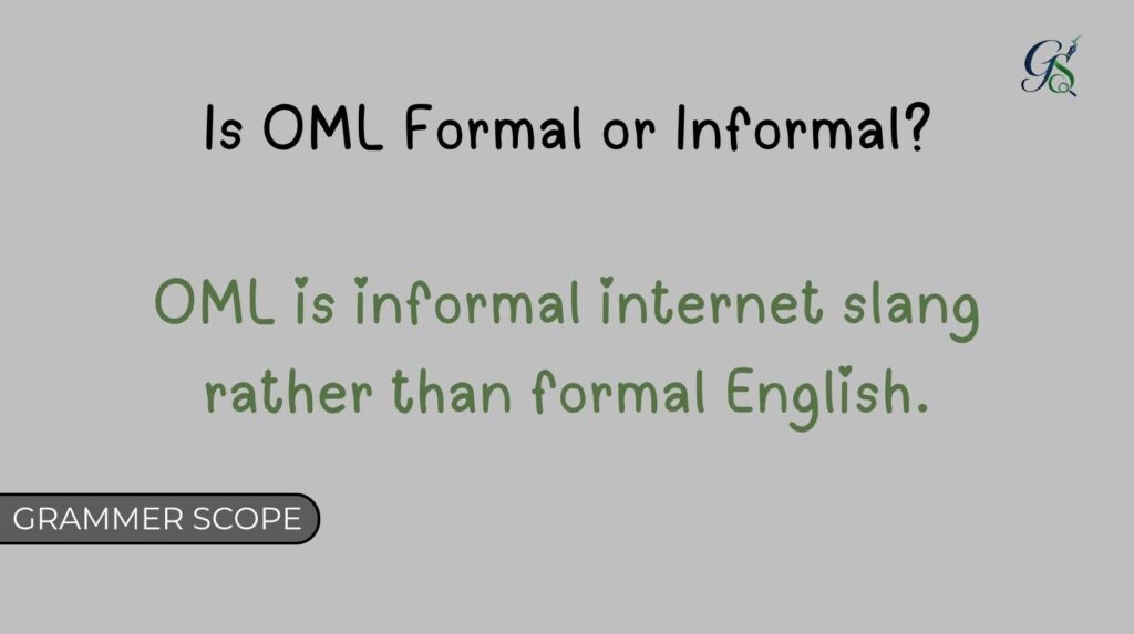 Is OML Formal or Informal?