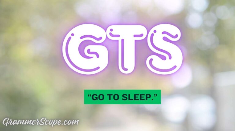 GTS Meaning