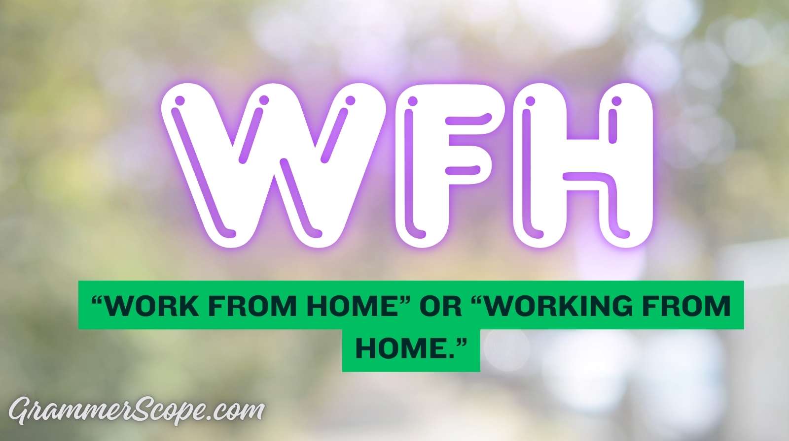WFH Meaning