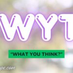 WYT Meaning
