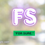 What Does FS Mean