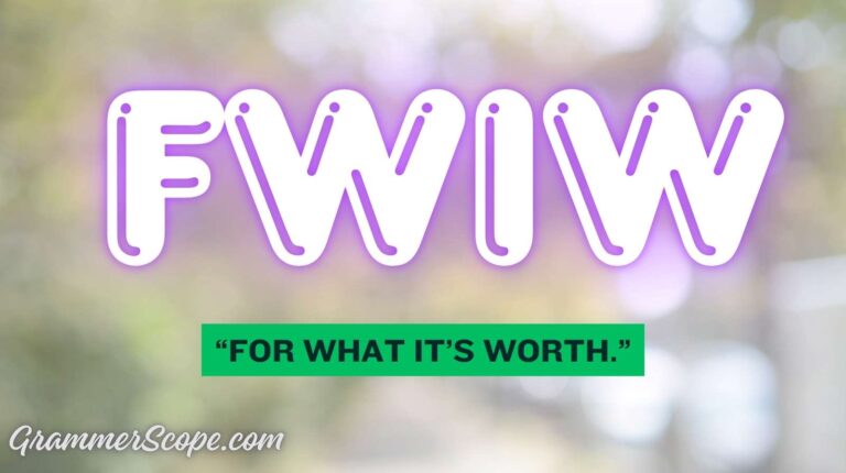 What Does FWIW Mean in Text