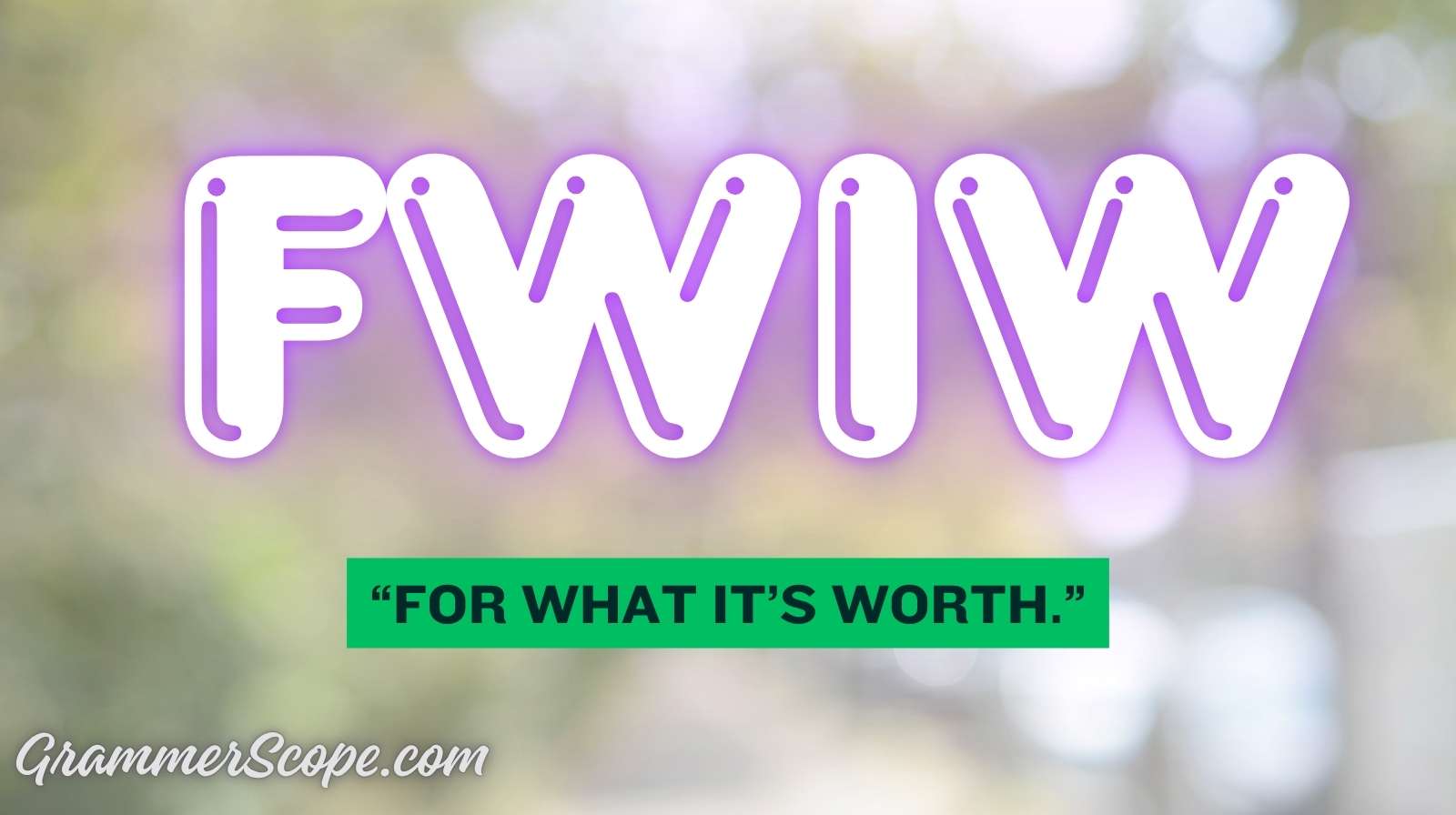 What Does FWIW Mean in Text
