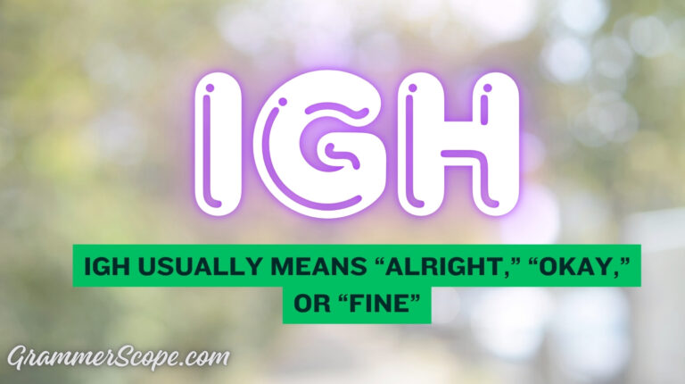 What Does IGH Mean