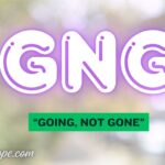 GNG Meaning