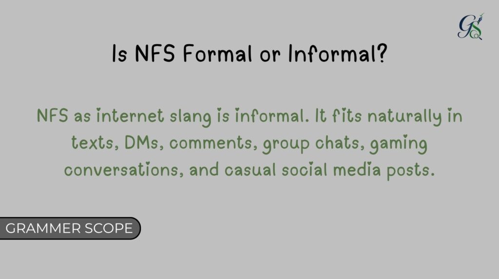 Is NFS Formal or Informal?